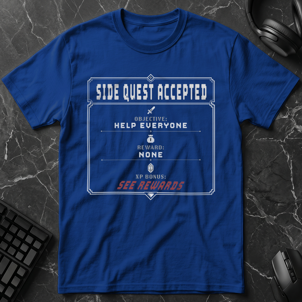 Side Quest Accepted T-Shirt