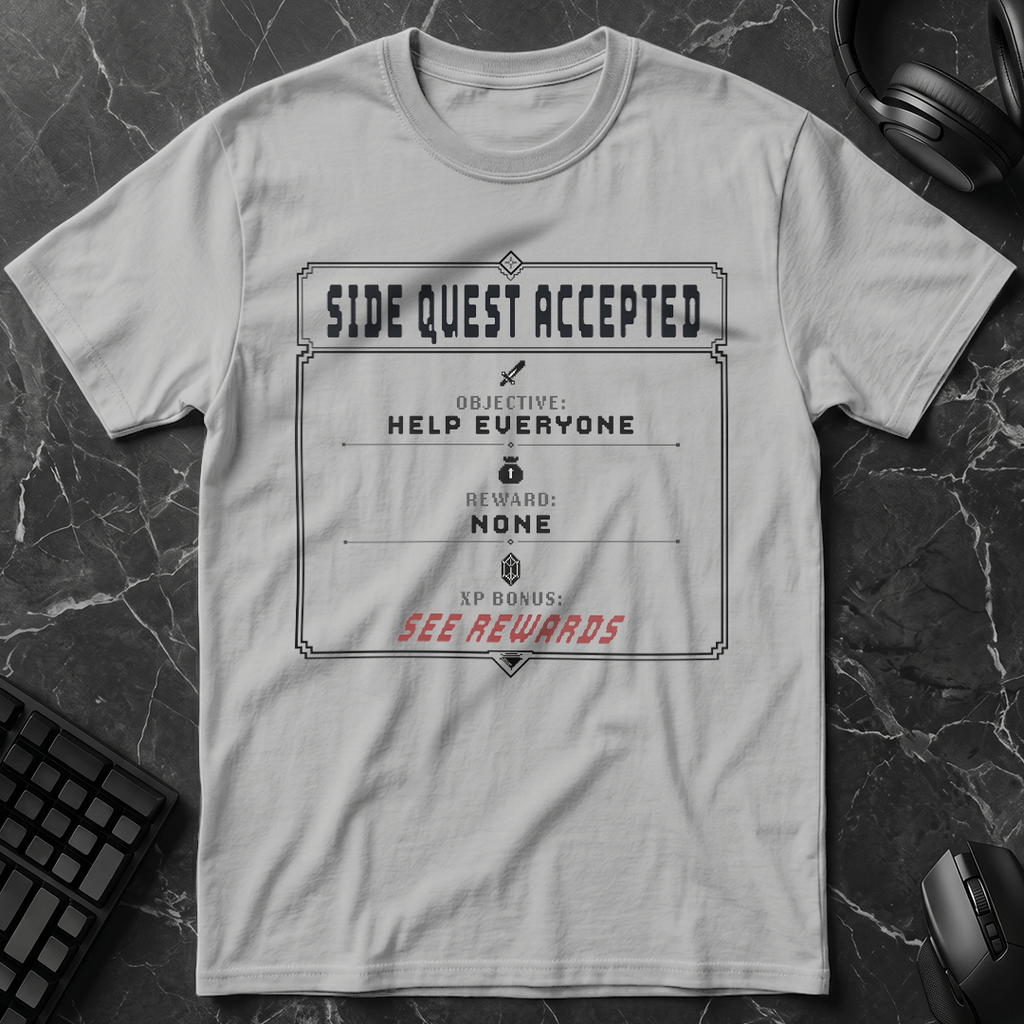 Side Quest Accepted T-Shirt