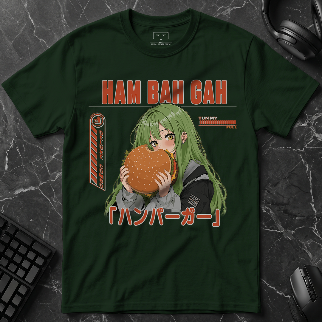 HAM BAH GAH T-Shirt