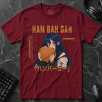 HAM BAH GAH T-Shirt