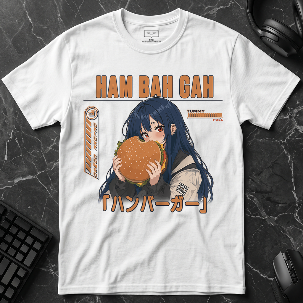 HAM BAH GAH T-Shirt