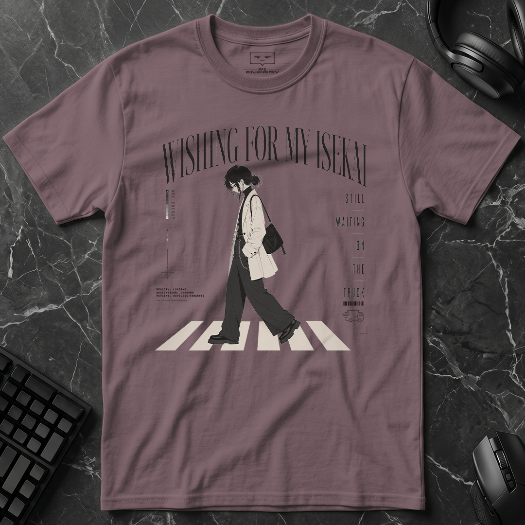Wishing For My Isekai T-Shirt