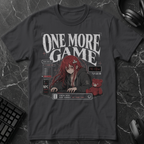One More Game T-Shirt