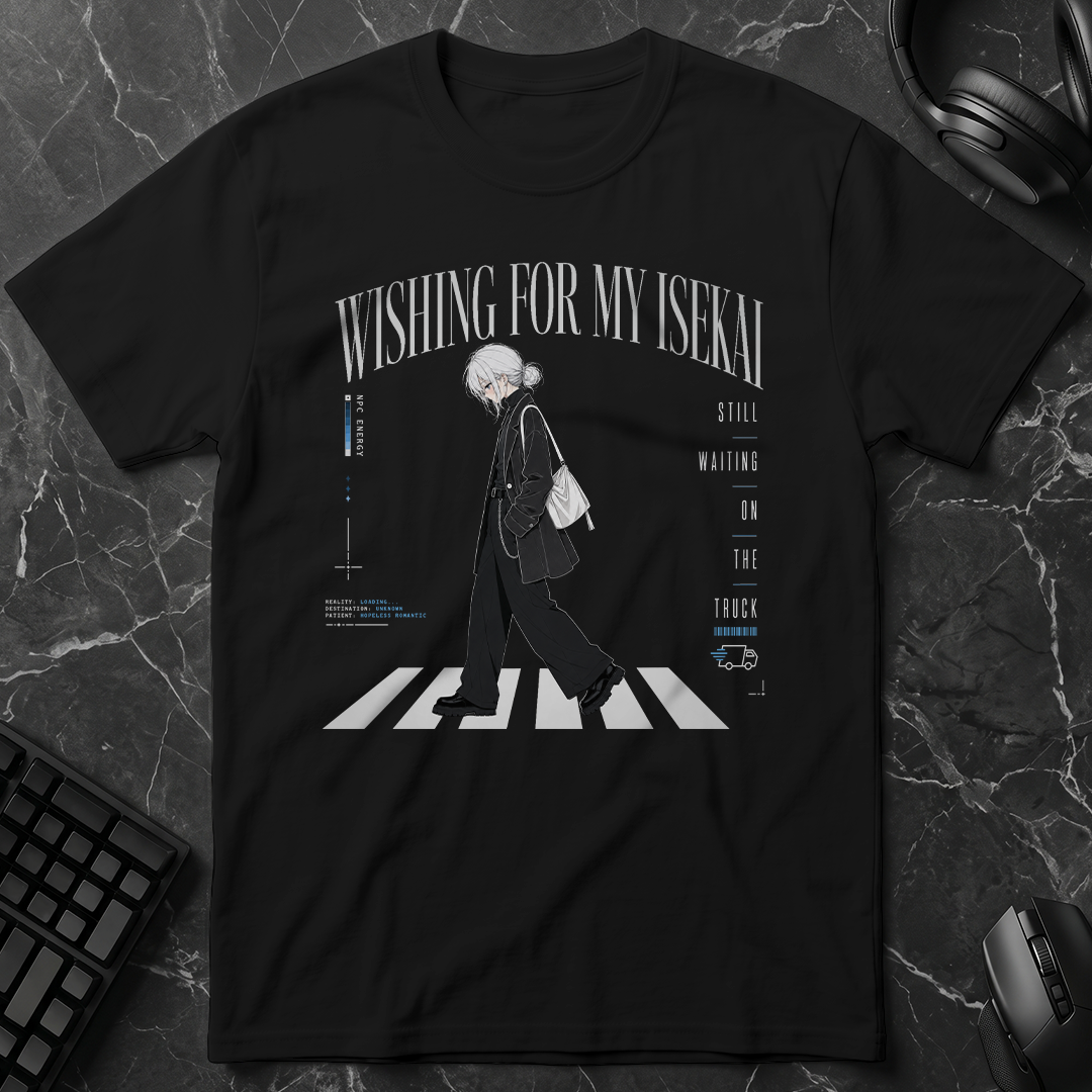Wishing For My Isekai T-Shirt