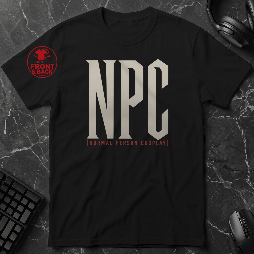 Universal Anime/Gaming Convention T-Shirt (NPC: Normal Person Cosplay) | Normal Person Version  - Front & Back Print