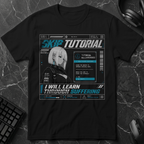 Skip Tutorial Learn Through Suffering T-Shirt