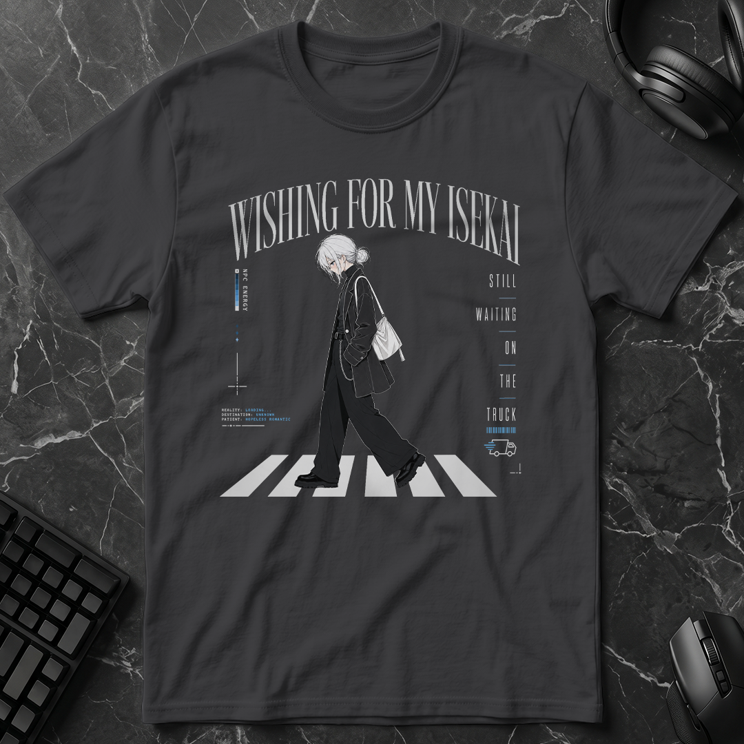 Wishing For My Isekai T-Shirt