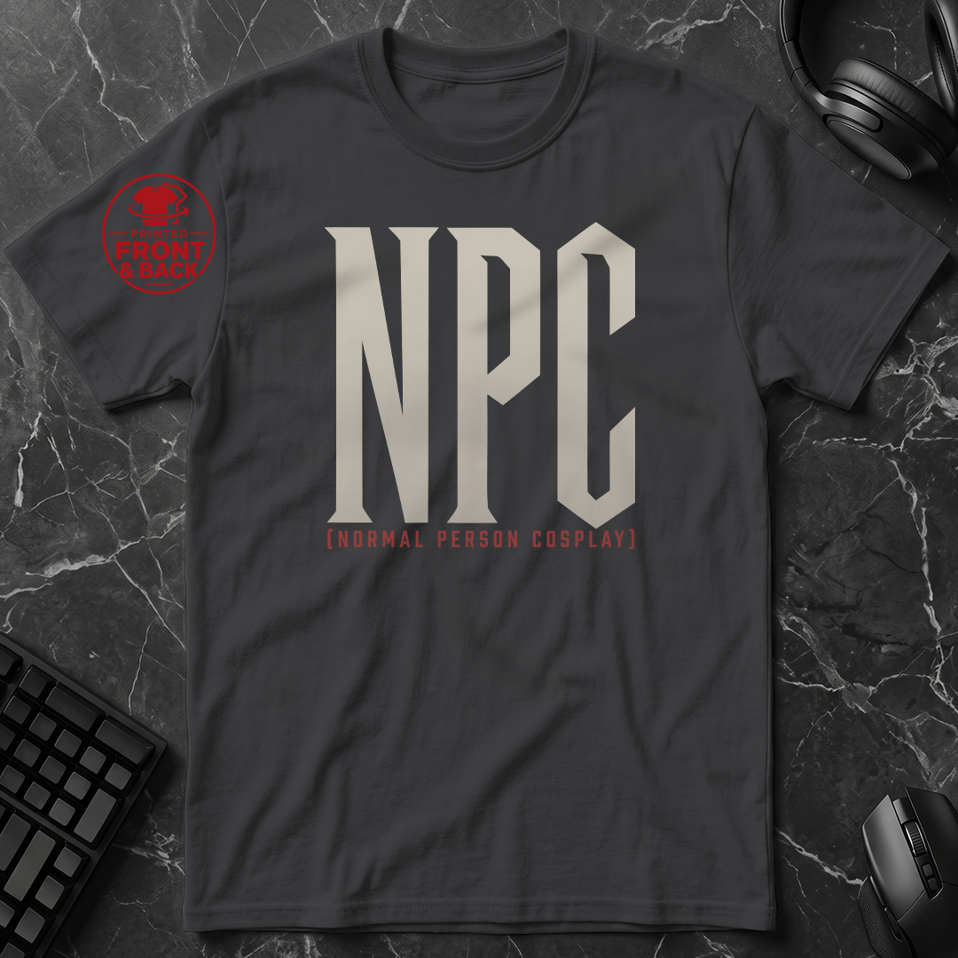 Universal Anime/Gaming Convention T-Shirt (NPC: Normal Person Cosplay) | Normal Person Version  - Front & Back Print