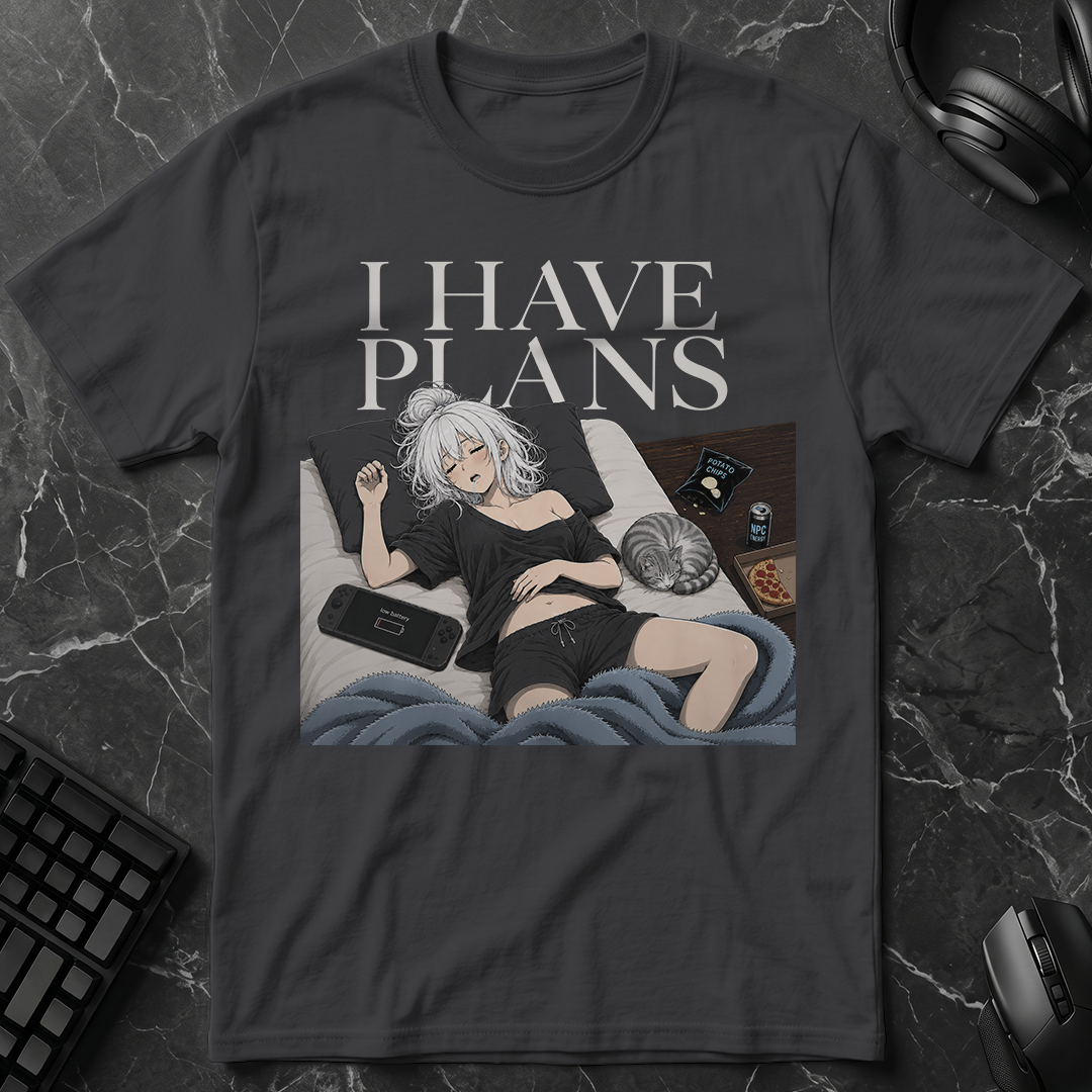 I Have Plans T-Shirt