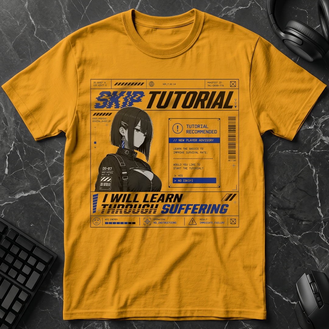 Skip Tutorial Learn Through Suffering T-Shirt