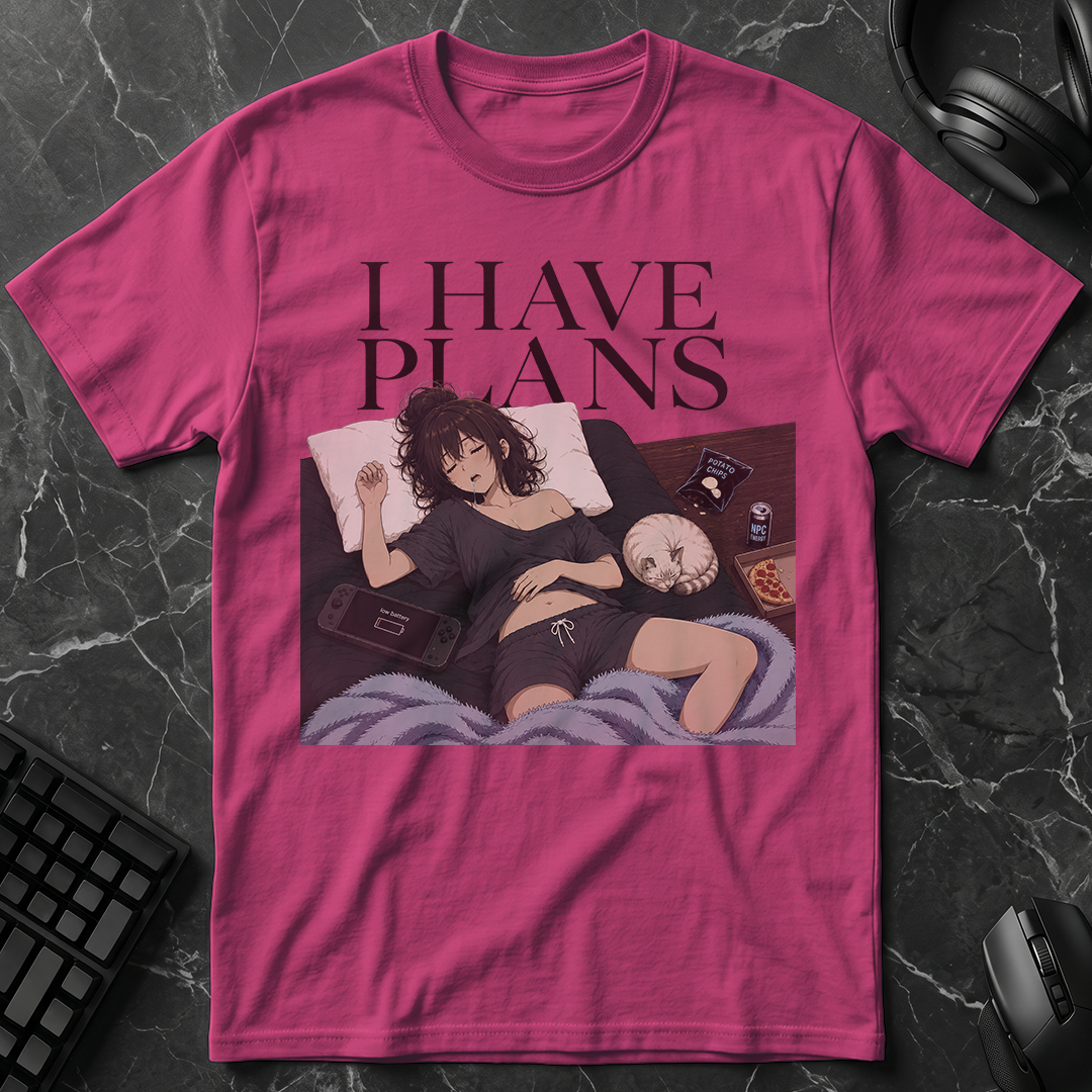 I Have Plans T-Shirt