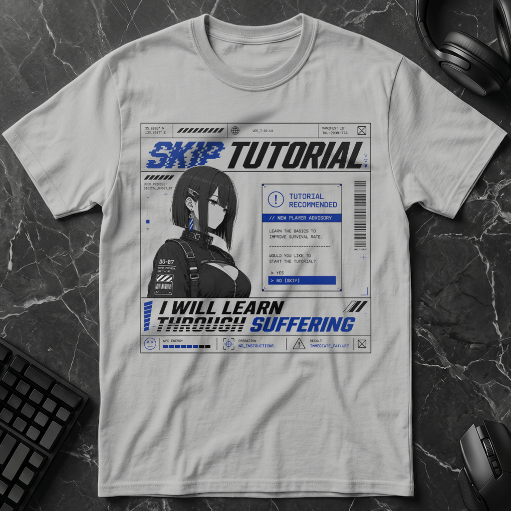 Skip Tutorial Learn Through Suffering T-Shirt