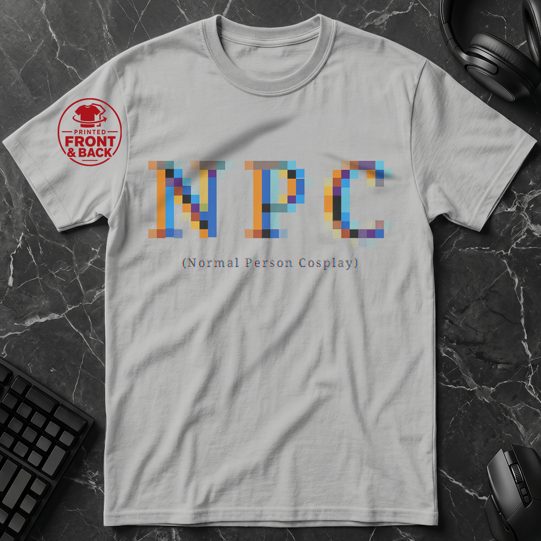 Universal Anime/Gaming Convention T-Shirt (NPC: Normal Person Cosplay) | Blurry Pixel Version - Front & Back Print