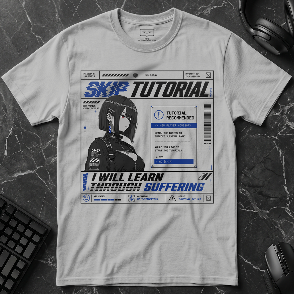 Skip Tutorial Learn Through Suffering T-Shirt