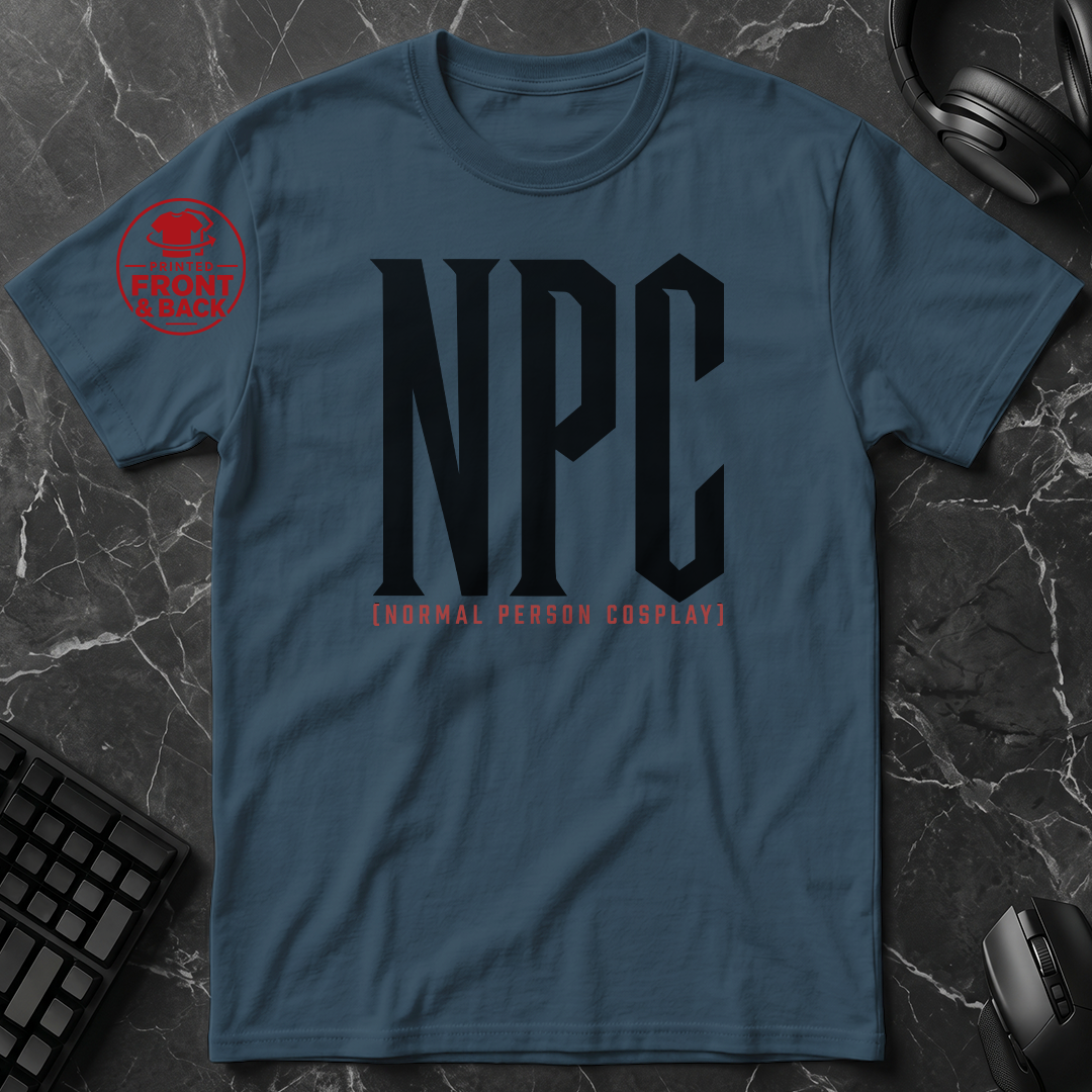 Universal Anime/Gaming Convention T-Shirt (NPC: Normal Person Cosplay) | Normal Person Version  - Front & Back Print
