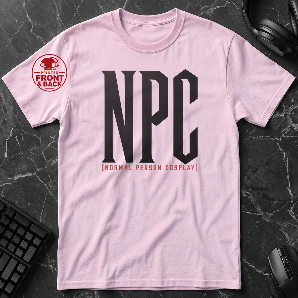 Universal Anime/Gaming Convention T-Shirt (NPC: Normal Person Cosplay) | Normal Person Version  - Front & Back Print