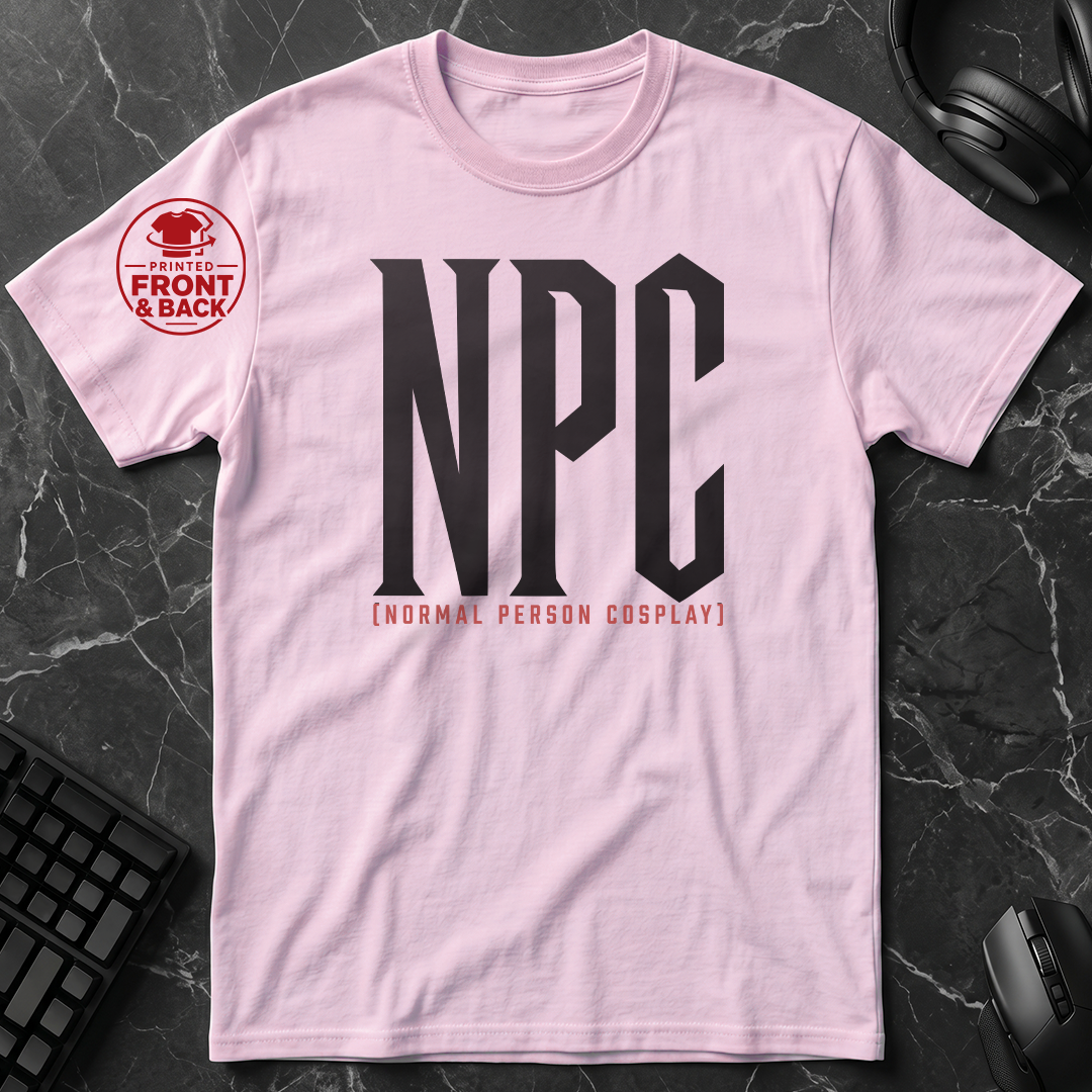 Universal Anime/Gaming Convention T-Shirt (NPC: Normal Person Cosplay) | Normal Person Version  - Front & Back Print