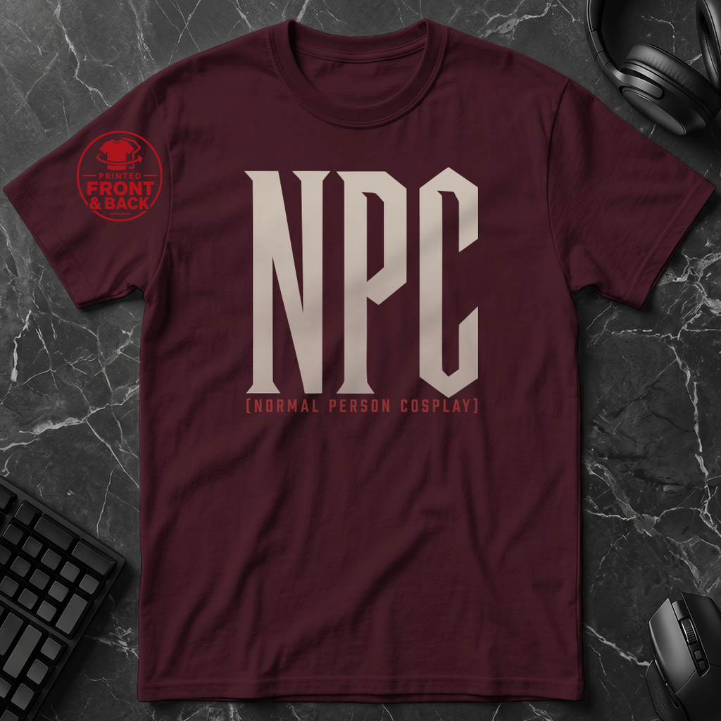 Universal Anime/Gaming Convention T-Shirt (NPC: Normal Person Cosplay) | Normal Person Version  - Front & Back Print