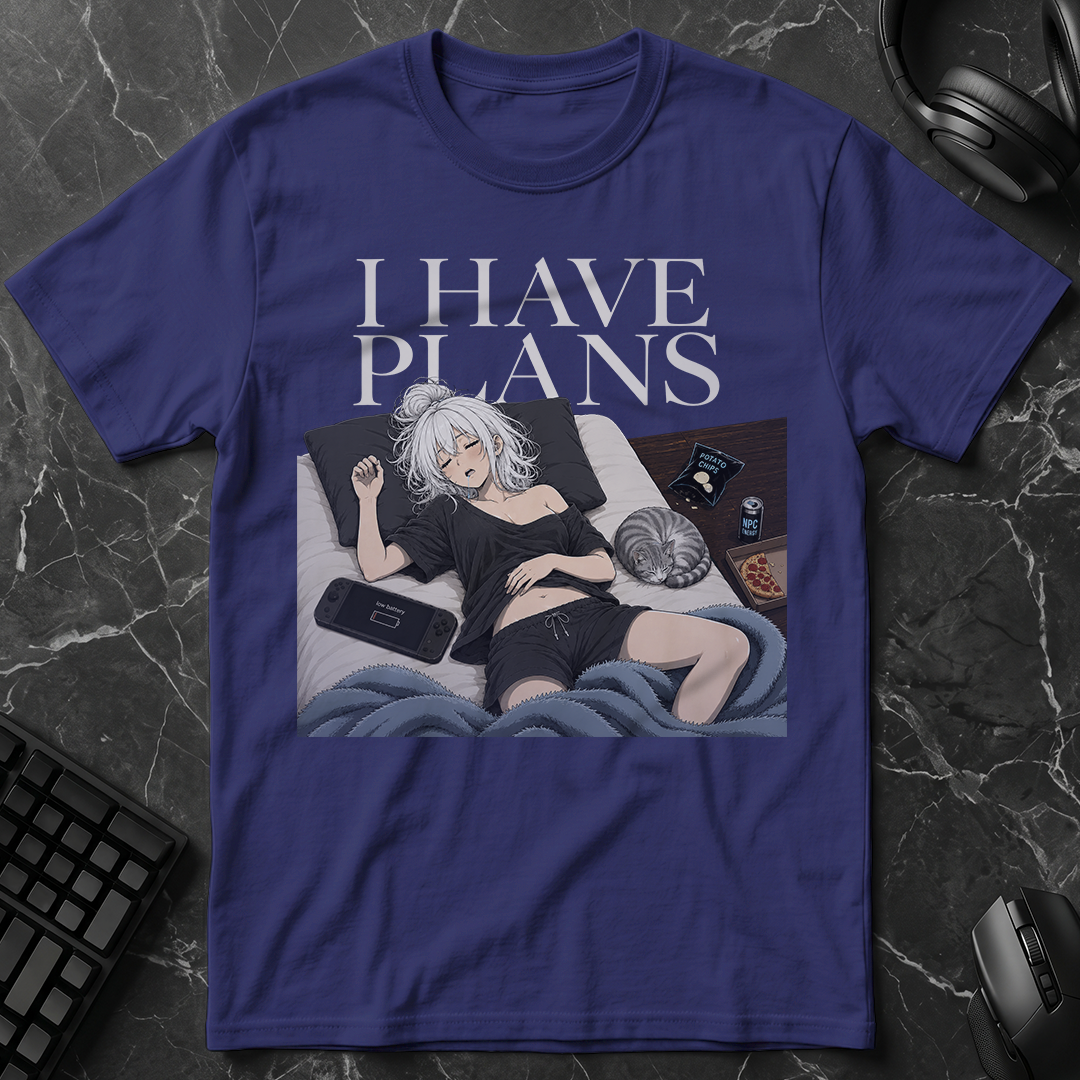 I Have Plans T-Shirt
