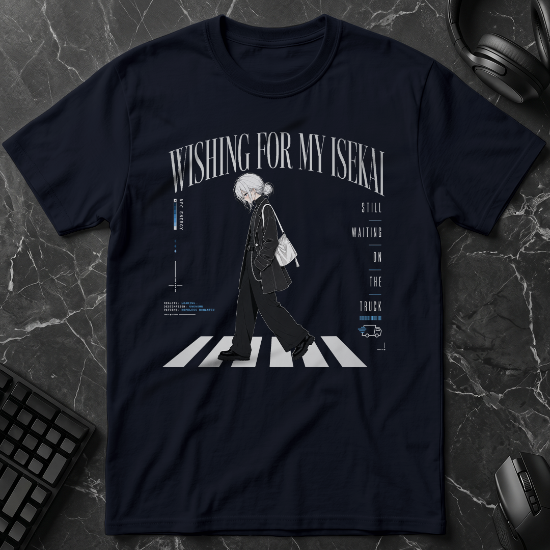 Wishing For My Isekai T-Shirt