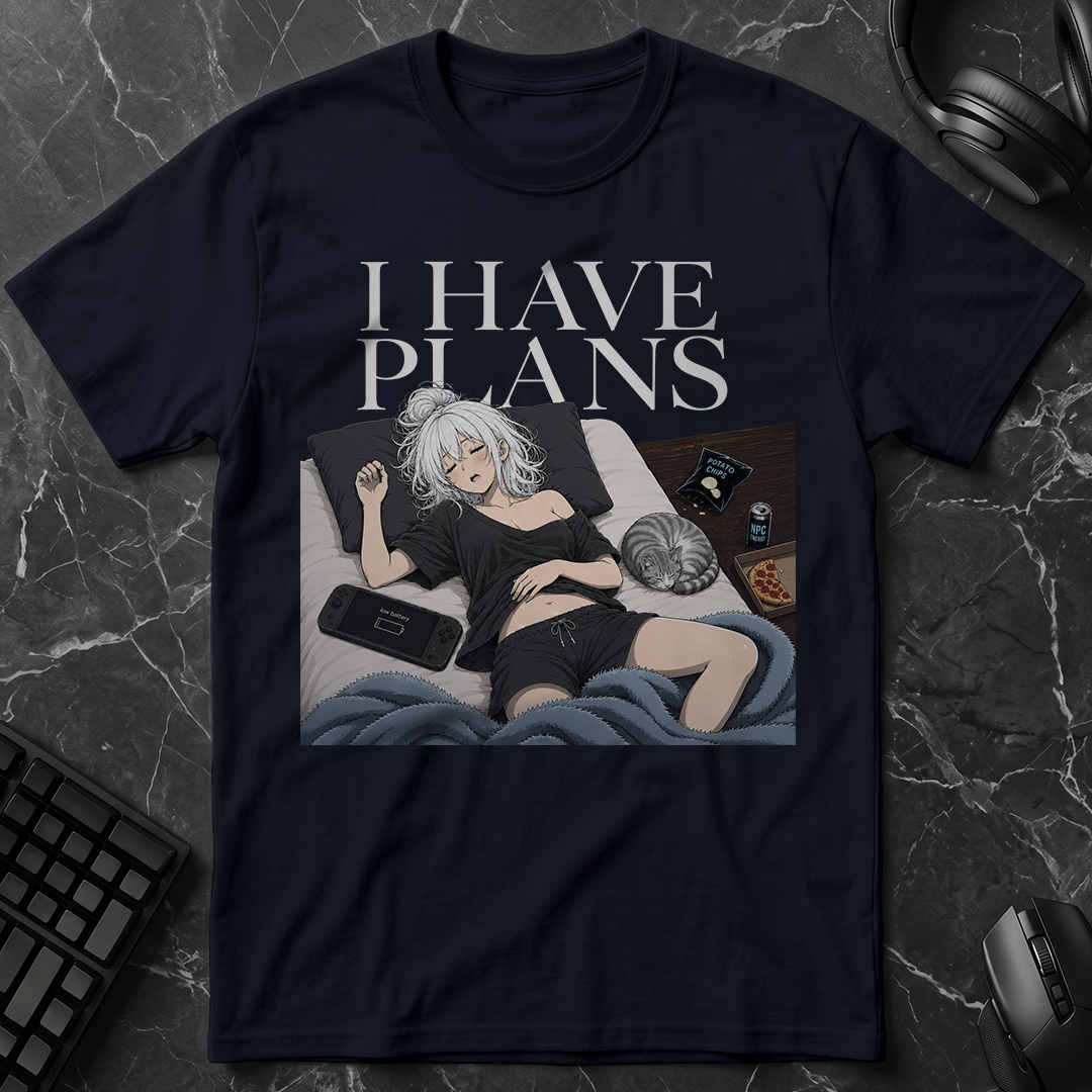 I Have Plans T-Shirt