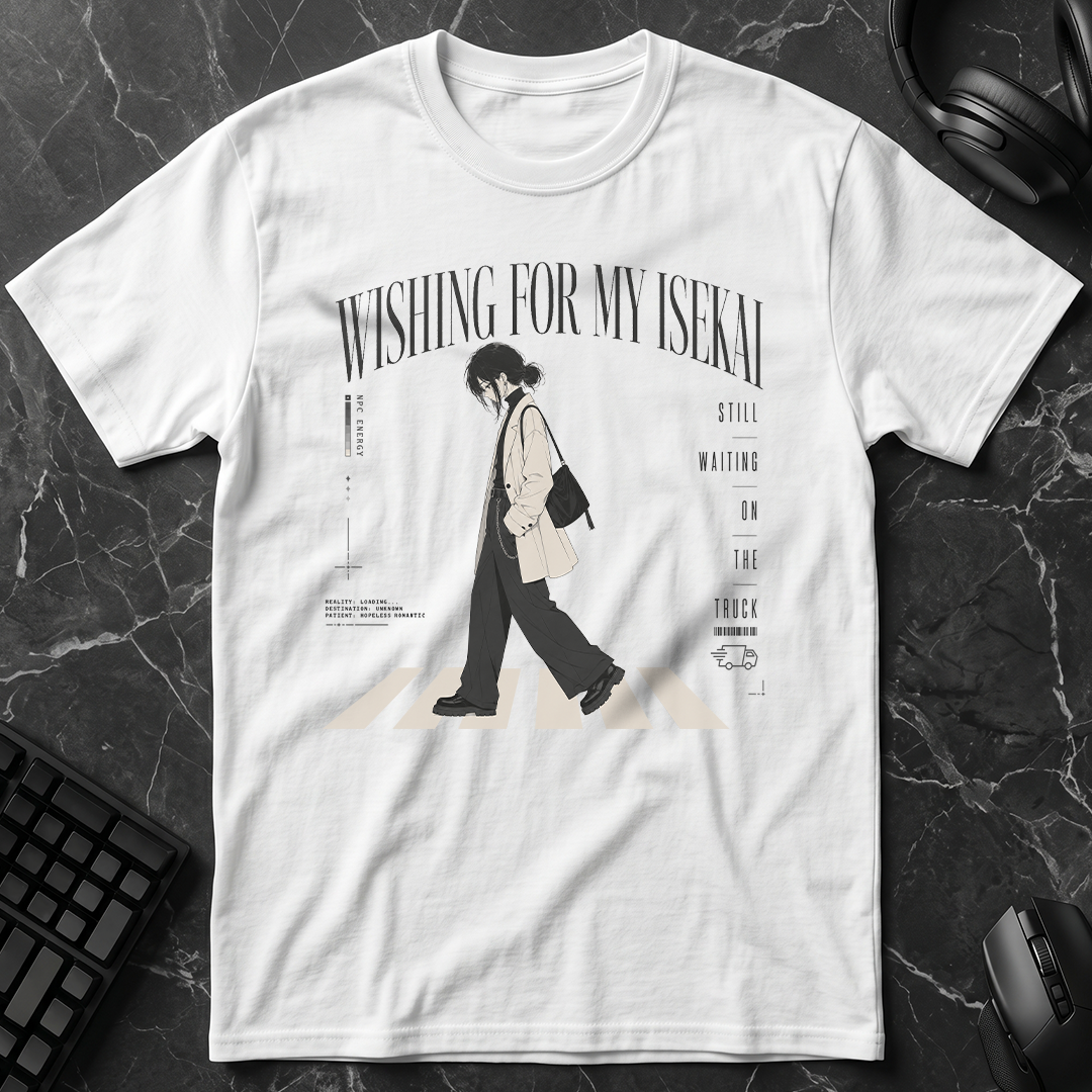 Wishing For My Isekai T-Shirt