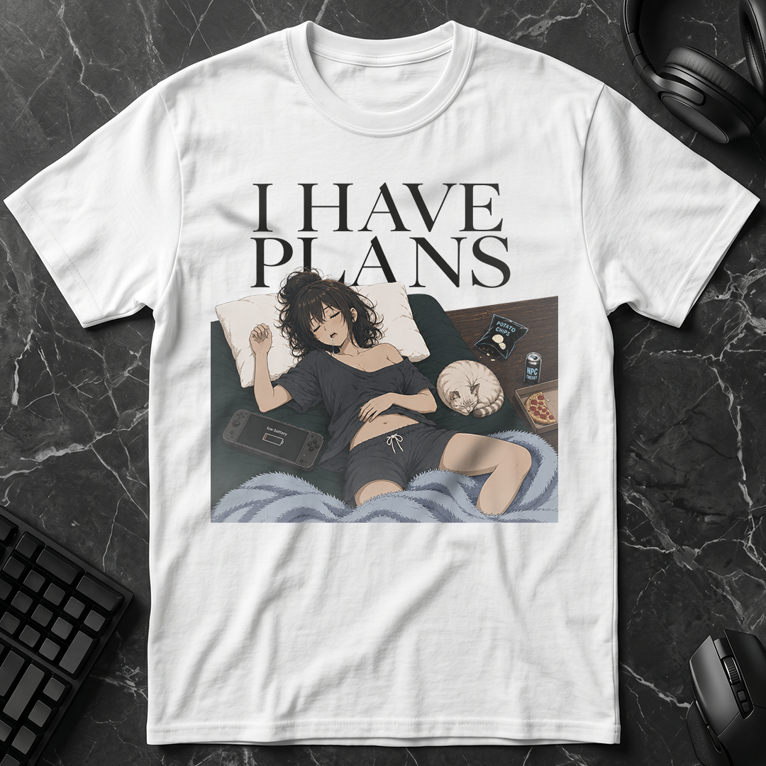 I Have Plans T-Shirt