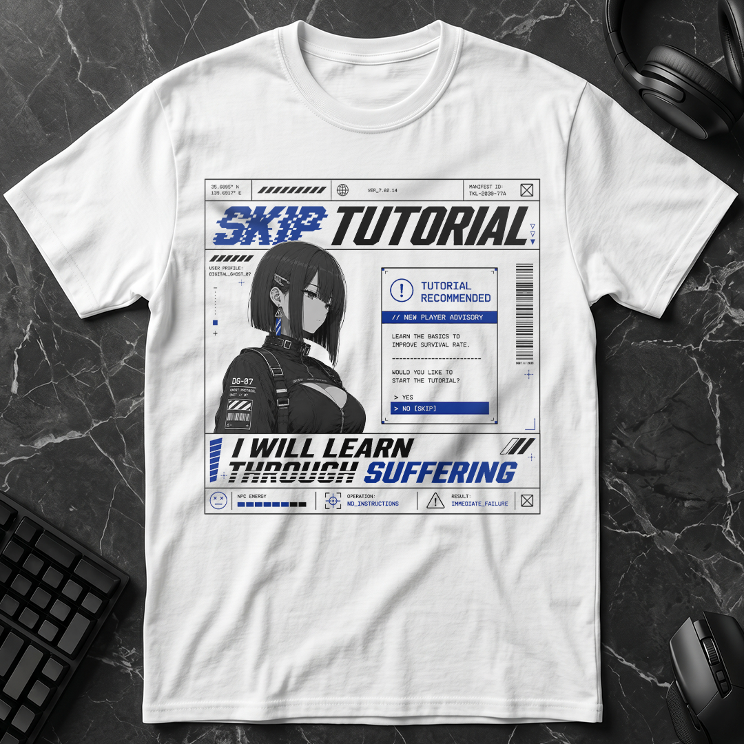 Skip Tutorial Learn Through Suffering T-Shirt