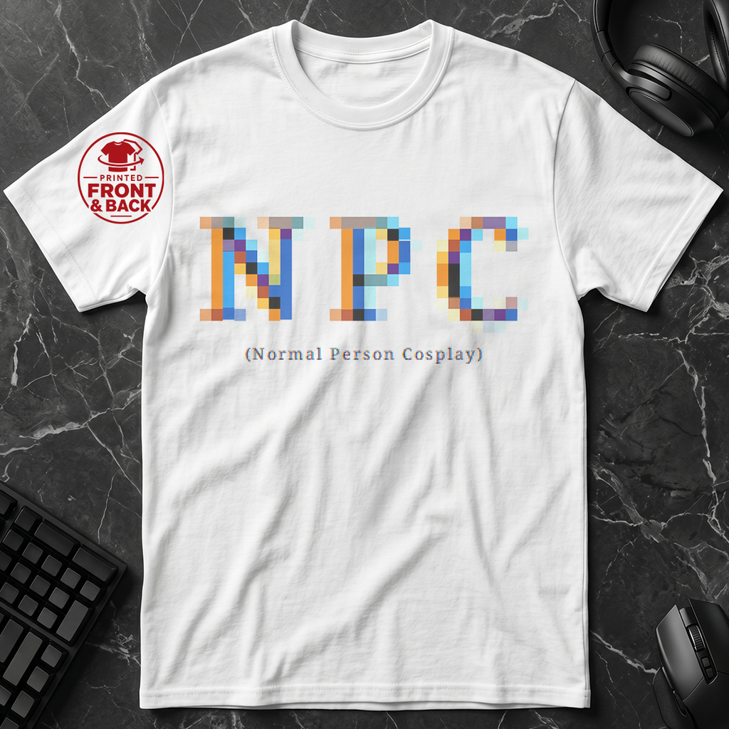 Universal Anime/Gaming Convention T-Shirt (NPC: Normal Person Cosplay) | Blurry Pixel Version - Front & Back Print