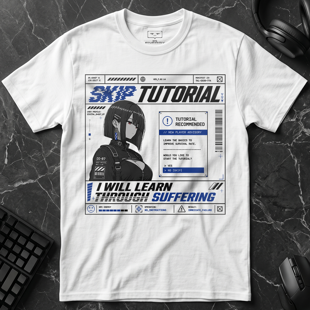 Skip Tutorial Learn Through Suffering T-Shirt
