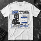 Skip Tutorial Learn Through Suffering T-Shirt